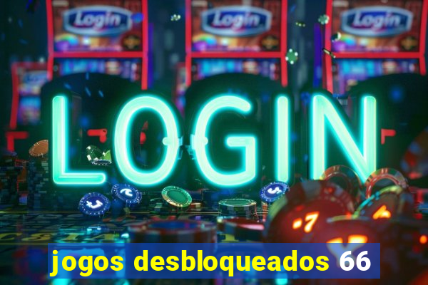 jogos desbloqueados 66